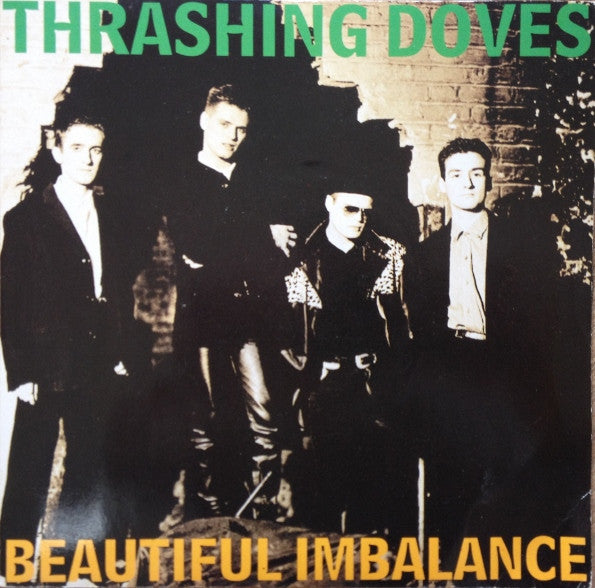 Thrashing Doves : Beautiful Imbalance (7", Single)