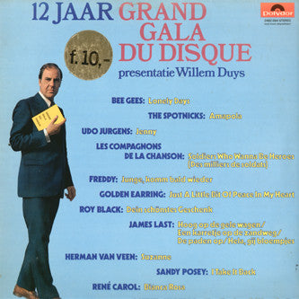 Various , Presentatie: Willem Duys : 12 Jaar Grand Gala Du Disque (LP, Comp)