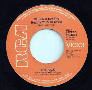 The Kick (7) : Blinded By The Beauty Of Your Eyes (7")