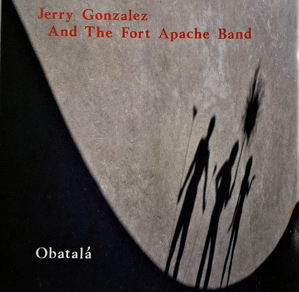 Jerry Gonzalez And The Fort Apache Band : Obatalá (CD, Album)