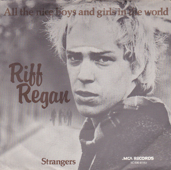 Riff Regan : All The Nice Boys And Girls In The World (7")