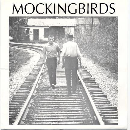 Mockingbirds (3) : The Train Song (7")