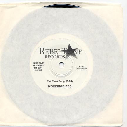 Mockingbirds (3) : The Train Song (7")