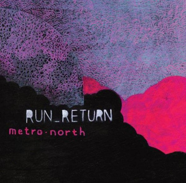 Run_Return : Metro North (CD, Album, Ltd)