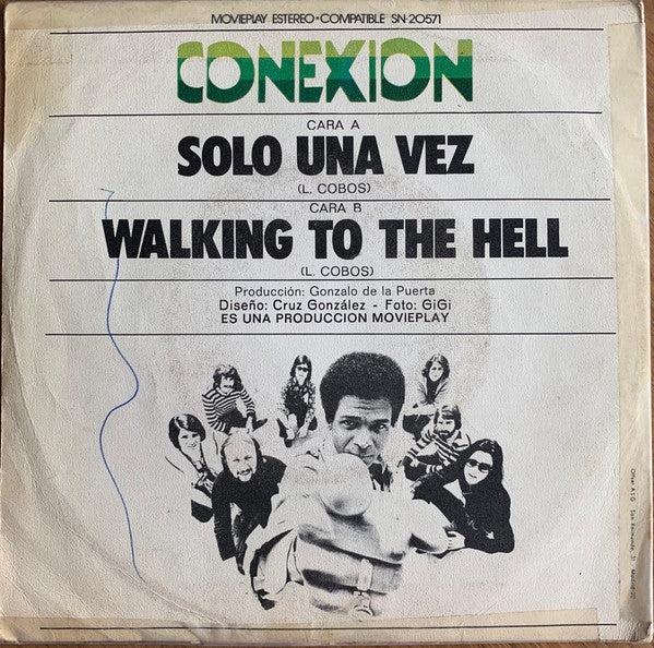 Conexion : Solo Una Vez / Walking To Hell (7", Single)
