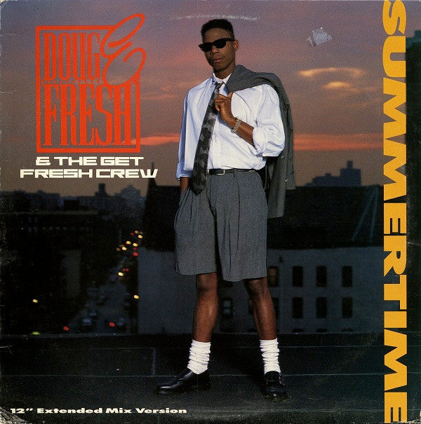 Doug E. Fresh And The Get Fresh Crew : Summertime (12” Extended Mix Version) (12")