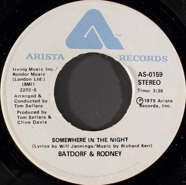 Batdorf & Rodney : Somewhere In The Night (7", Single)