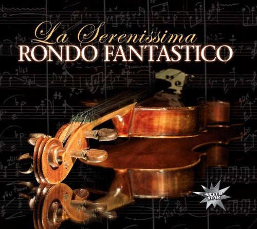 Rondo Fantastico : La Serenissima (CD)