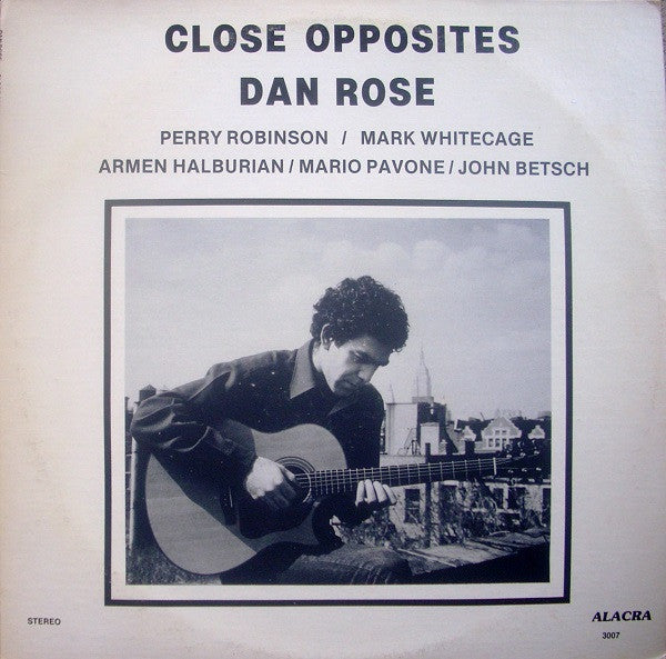 Dan Rose (3) : Close Opposites (LP)