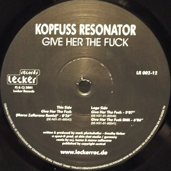 Kopfuss Resonator : Give Her The Fuck (12")