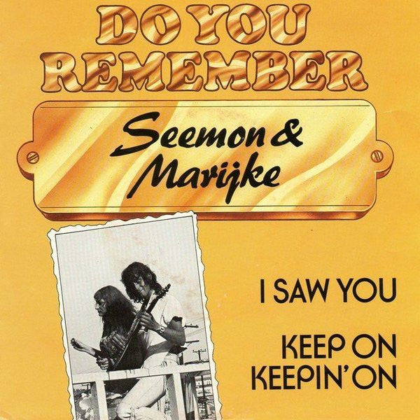Seemon & Marijke : I Saw You / Keep On Keepin' On (7")