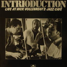 Intrioduction : Live At Nick Vollebregt's Jazz Cafe (LP)