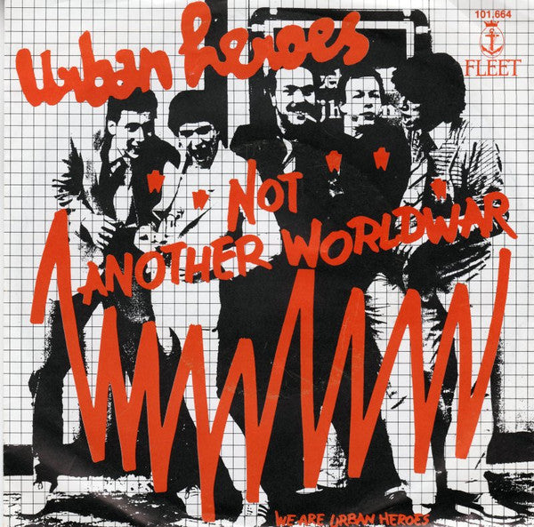 Urban Heroes : Not Another World War (7", Single)