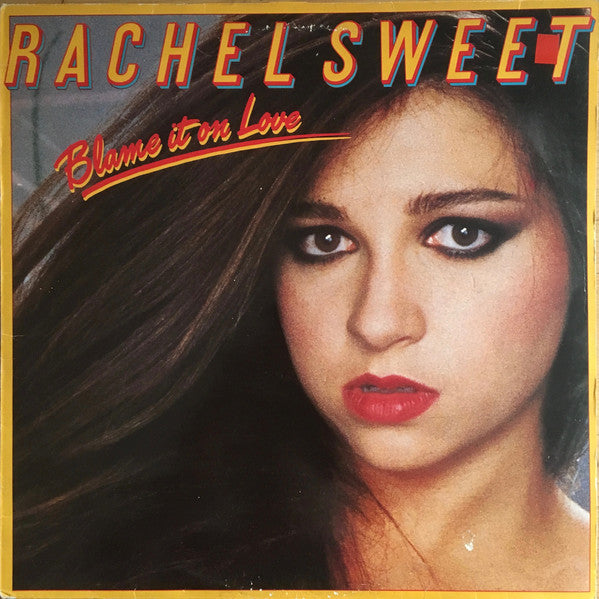 Rachel Sweet : Blame It On Love (LP, Album)