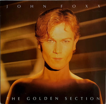 John Foxx : The Golden Section (LP, Album)