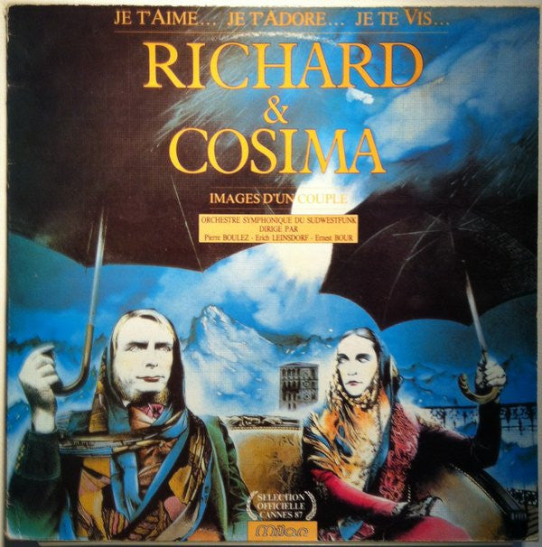 Sinfonieorchester Des Südwestfunks, Pierre Boulez, Erich Leinsdorf, Ernest Bour : Richard & Cosima (LP)
