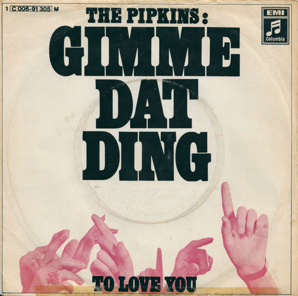 The Pipkins : Gimme Dat Ding (7", Single)