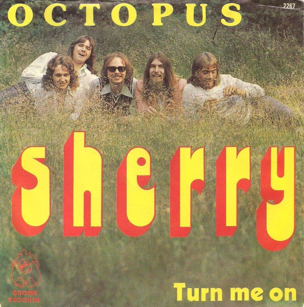 Octopus (5) : Sherry / Turn Me On (7", Single)