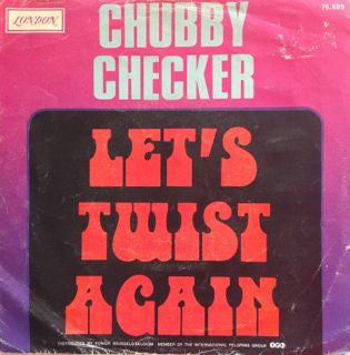 Chubby Checker : Let's Twist Again / The Twist  (7", Single)