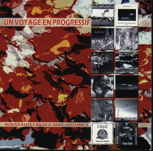 Various : Un Voyage En Progressif Nouveautes Musea 2000 - Volume 4 (CD, Comp)