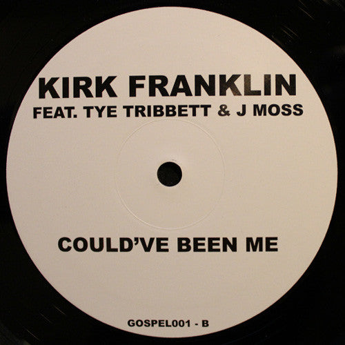 J. Moss / Kirk Franklin : I Wanna Be / Could've Been Me (12")