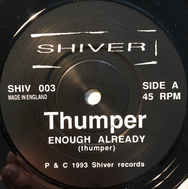 Thumper (7) : Enough Already (7", Single)