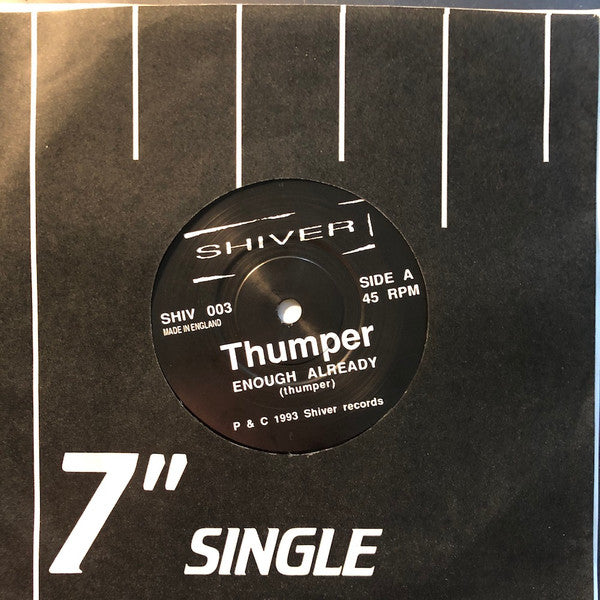 Thumper (7) : Enough Already (7", Single)