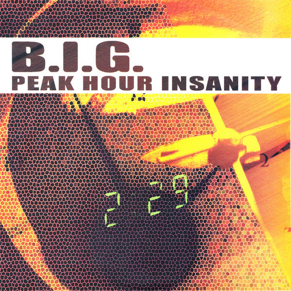 B.I.G. : Peak Hour Insanity (12")