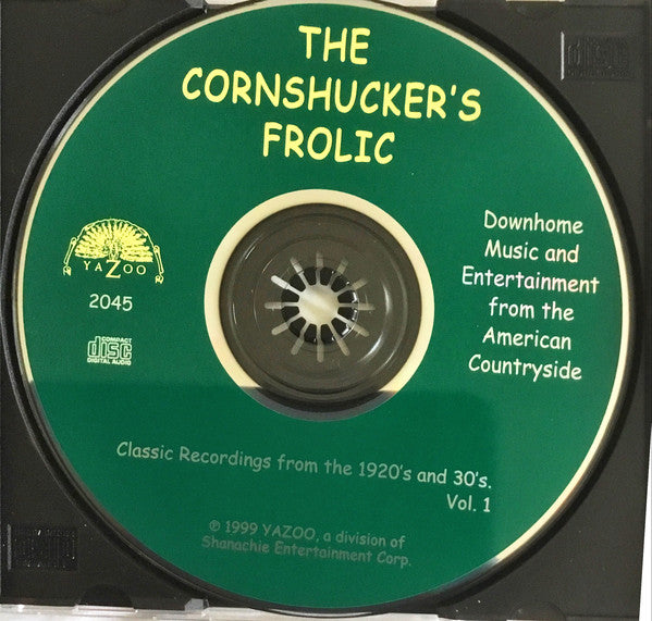 Various : The Cornshucker's Frolic Vol. 1 (Downhome Music And Entertainment From The American Countryside) (CD, Comp)