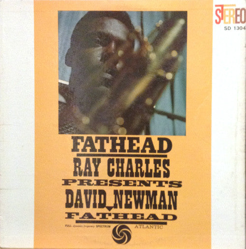 Ray Charles Presents  David "Fathead" Newman : Fathead (LP)
