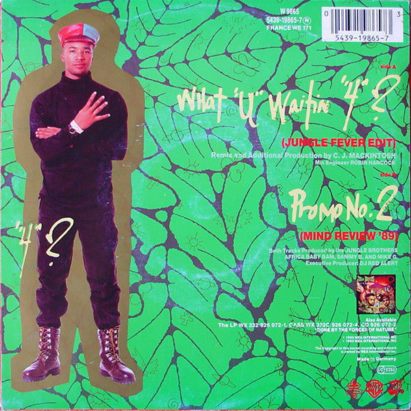 Jungle Brothers : What "U" Waitin' "4"? (7", Single)