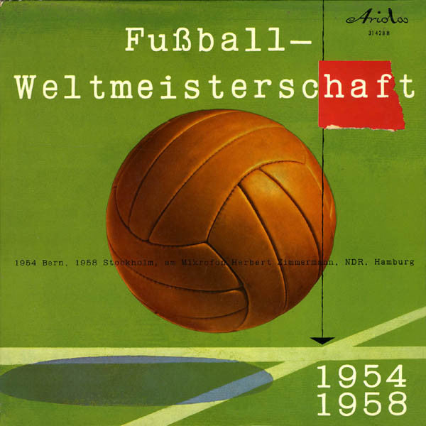 Herbert Zimmermann (3) : Fussball Weltmeisterschaft 1954 -1958 (LP)