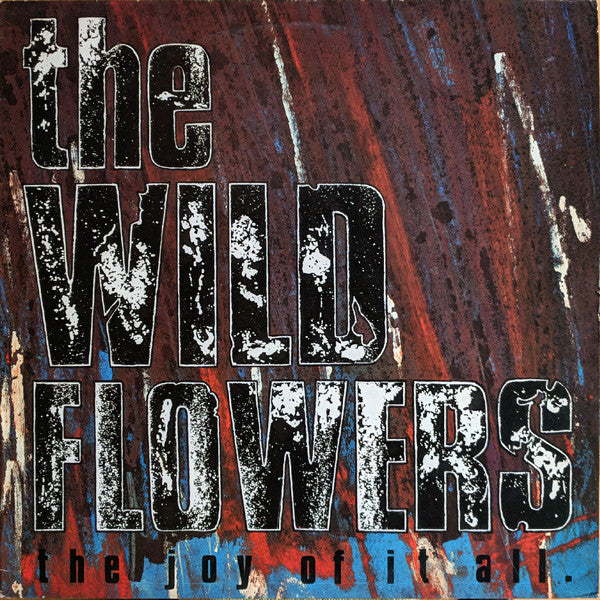 The Wild Flowers : The Joy Of It All (LP, Album)