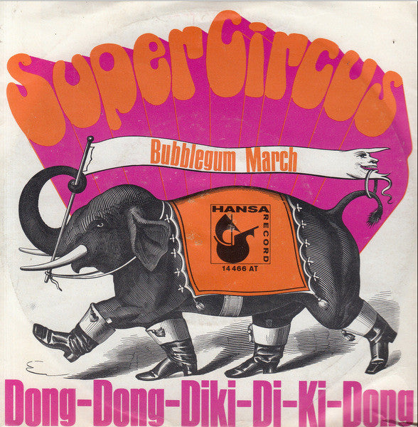 Super Circus : Dong-Dong-Diki-Di-Ki-Dong (7")