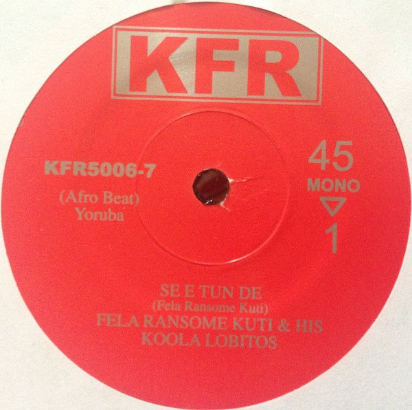 Fela Ransome Kuti & His Koola Lobitos : Se E Tun De / Waka Waka (7", RSD, Mono, Ltd)