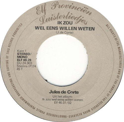 Jules de Corte : Ik Zou Wel Eens Willen Weten / De Vogels (7", Single)