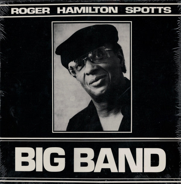 Roger Hamilton Spotts : Big Band (LP, Album)