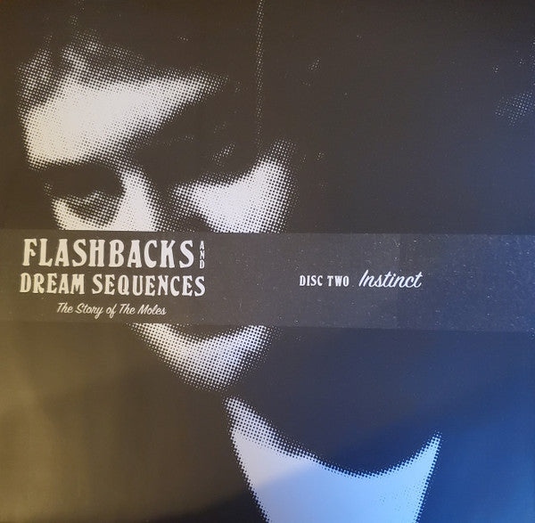 The Moles (2) : Flashbacks And Dream Sequences (2xLP + 2xCD, Comp)