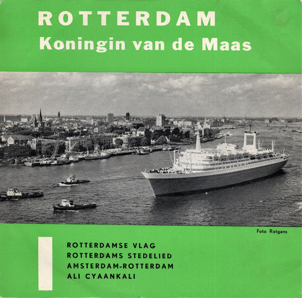 Various : Rotterdam Koningin Van De Maas (7", EP)