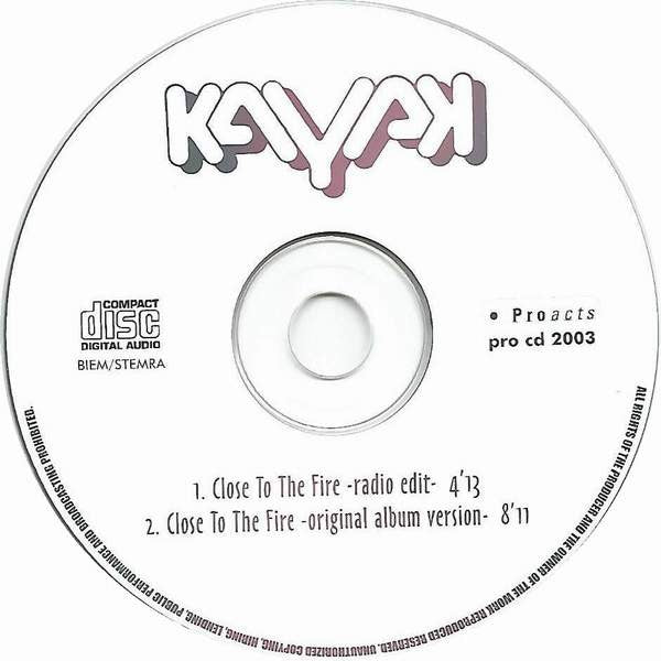 Kayak : Close To The Fire (CD, Single)