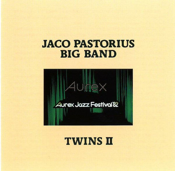 Jaco Pastorius Big Band : Twins II (Aurex Jazz Festival '82) (CD, Album, RE, RM)