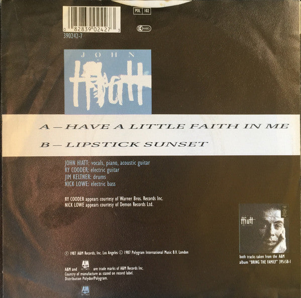 John Hiatt : Have A Little Faith In Me (7", Single)