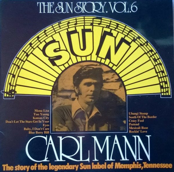 Carl Mann : The Sun Story Vol.6 (LP, Comp)