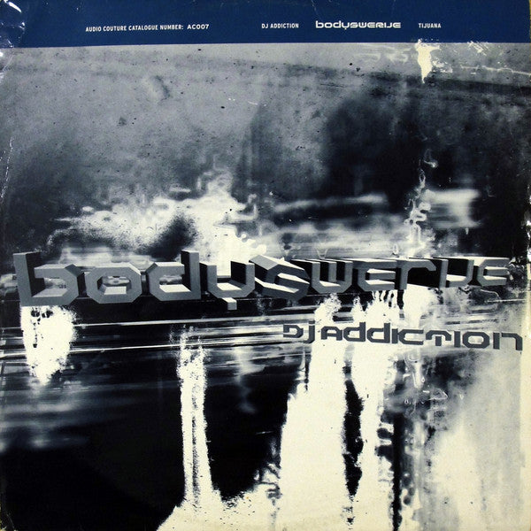 DJ Addiction : Bodyswerve (12")