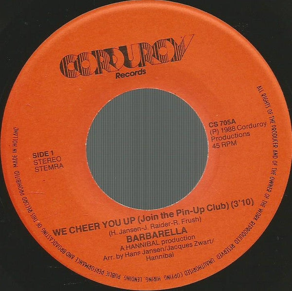 Barbarella (3) : We Cheer You Up (Join The Pin-Up Club) (7", Single)