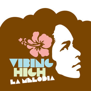 La Melodia : Vibing High (CD, Album)