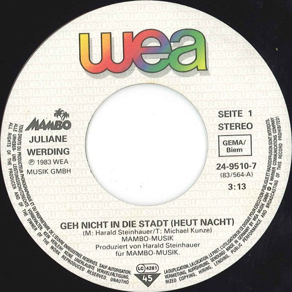 Juliane Werding : Geh Nicht In Die Stadt (Heut Nacht) (7", Single)