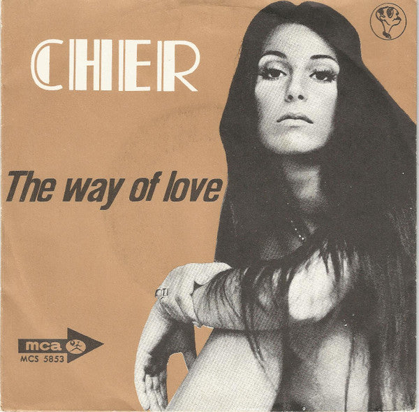 Cher : The Way Of Love / Don't Put It On Me (7", Single)