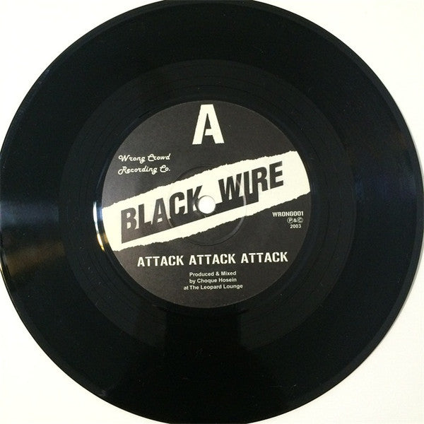 Black Wire : Attack Attack Attack (7")