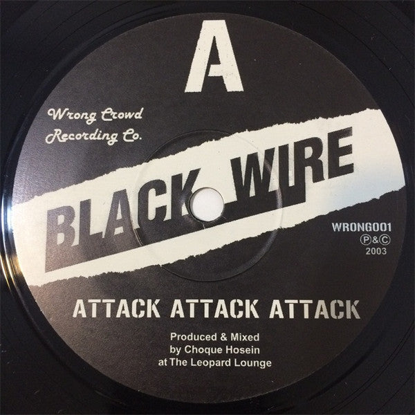 Black Wire : Attack Attack Attack (7")